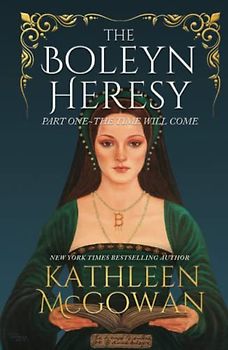 The Boleyn Heresy: The Time Will Come