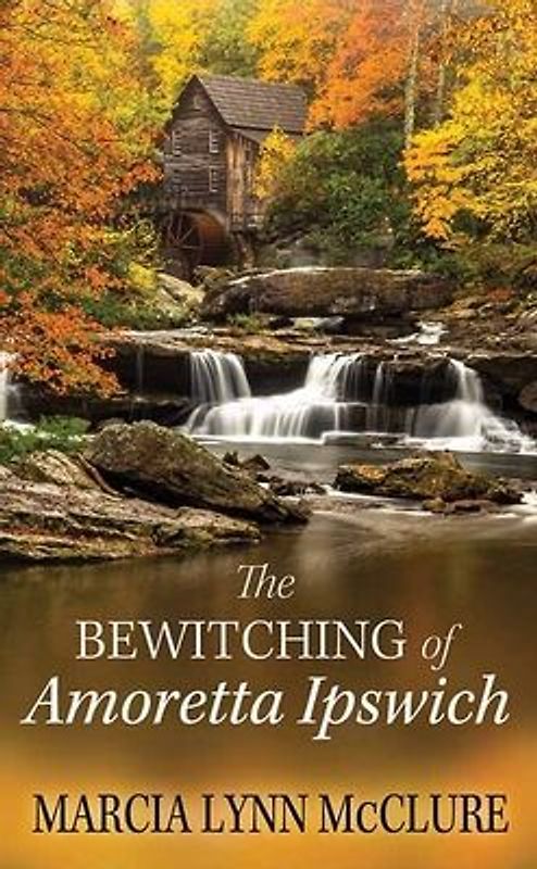 The Bewitching of Amoretta Ipswich