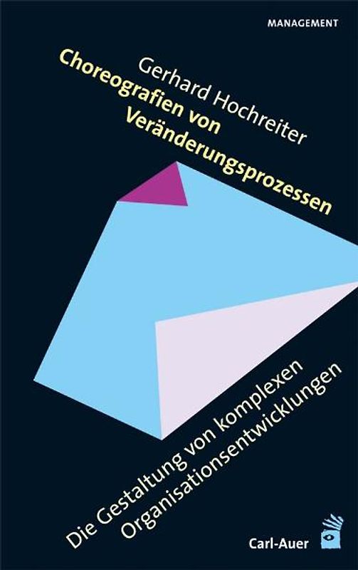 Choreografien von Veränderungsprozessen