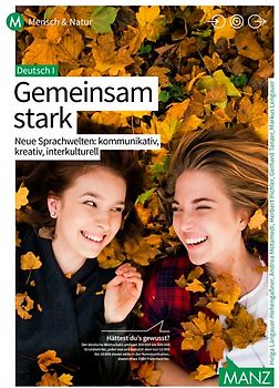 Sprachwelten. Deutsch / Neue Sprachwelten: Deutsch I | Gemeinsam stark. Neue Sprachwelten: kommunikativ, kreativ, interkulturell