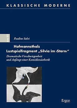 Hofmannsthals Lustspielfragment „Silvia im ›Stern‹“