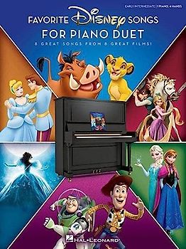 Favorite Disney Songs for Piano Duet: 1 Piano, 4 Hands / Early Intermediate: Early Intermediate / 1 Piano, 4 Hands
