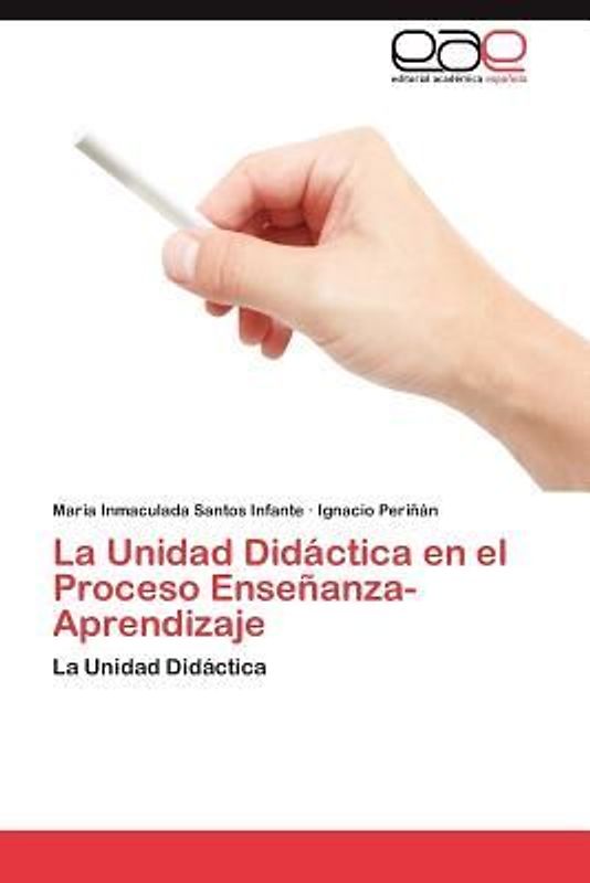 La Unidad Didáctica en el Proceso Enseñanza-Aprendizaje