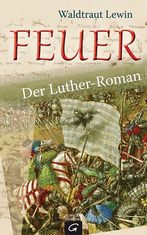 Feuer. Der Luther-Roman