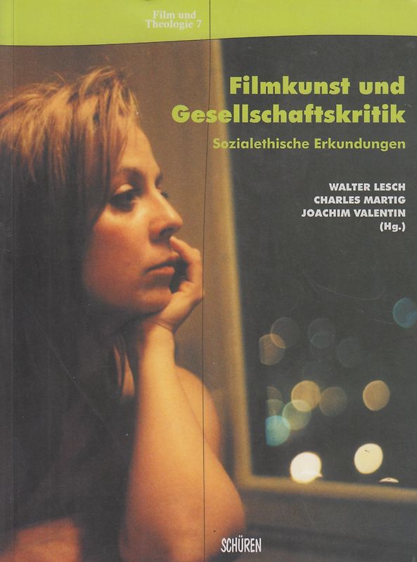 Filmkunst und Gesellschaftskritik - Sozialethische Erkundungen