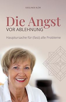 Die Angst vor Ablehnung
