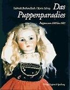 Das Puppenparadies: Puppen von 1880 bis 1920