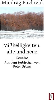 Mißhelligkeiten, alte und neue