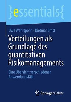 Verteilungen als Grundlage des quantitativen Risikomanagements