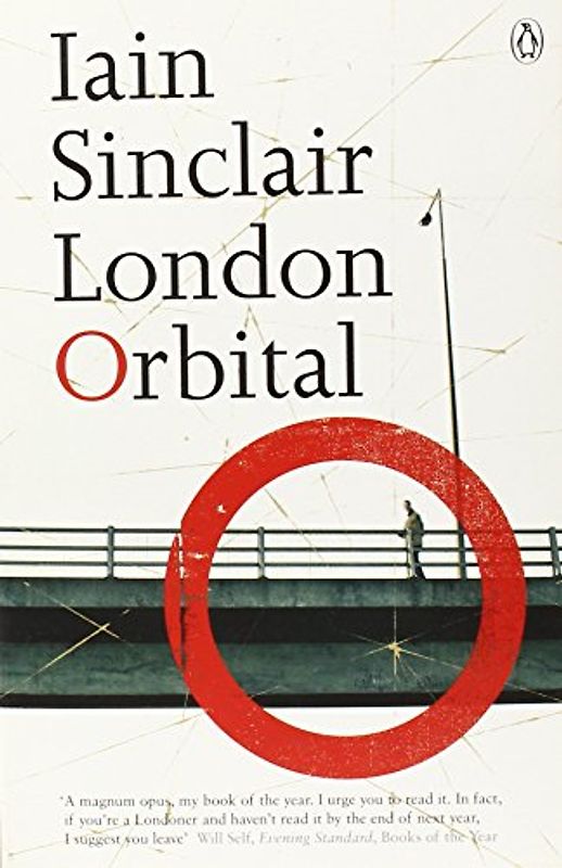 London Orbital - Sinclair, Iain
