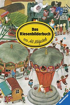 Das Riesenbilderbuch von Ali Mitgutsch