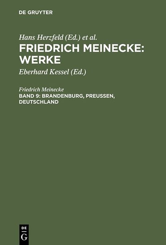 Friedrich Meinecke: Werke / Brandenburg, Preußen, Deutschland