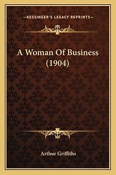 A Woman of Business (1904)
