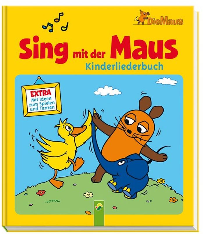Sing mit der Maus - Kinderliederbuch