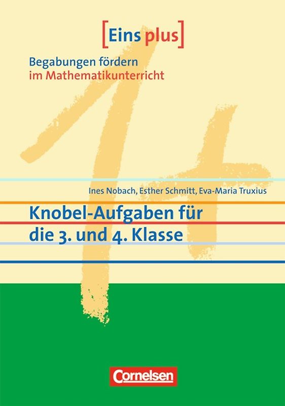 Eins plus. Begabungen fördern im Mathematikunterricht der Grundschule / Knobel-Aufgaben für die 3. und 4. Klasse