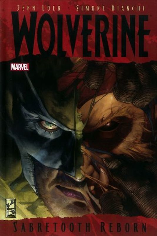 Wolverine: Sabretooth Reborn - Jeph Loeb [Marvel Hardcover]