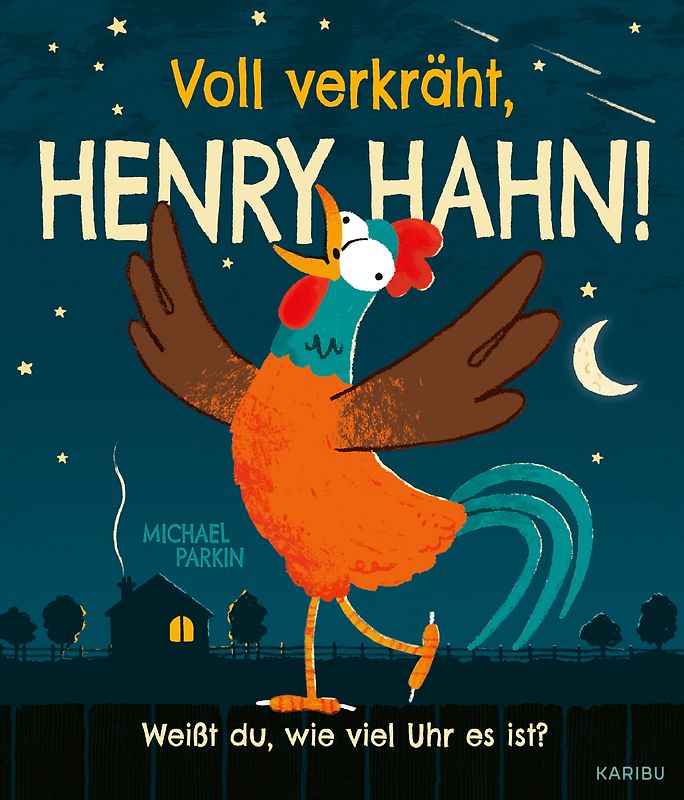 Voll verkräht, Henry Hahn!