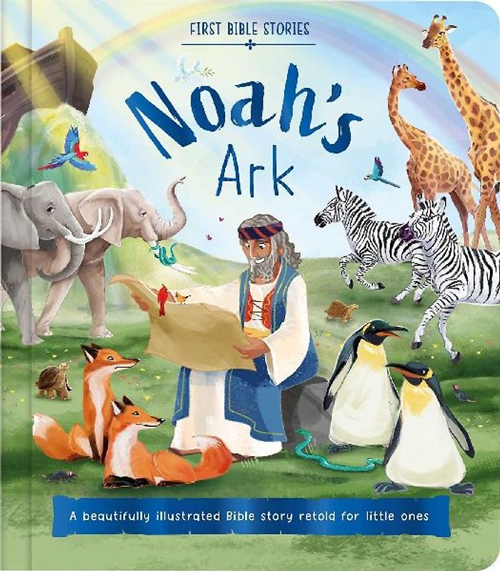 First Bible Stories: Noah's Ark