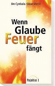 Wenn Glaube Feuer fängt