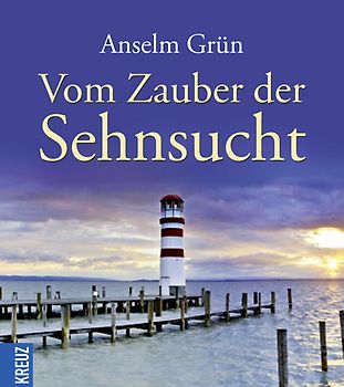 Vom Zauber der Sehnsucht