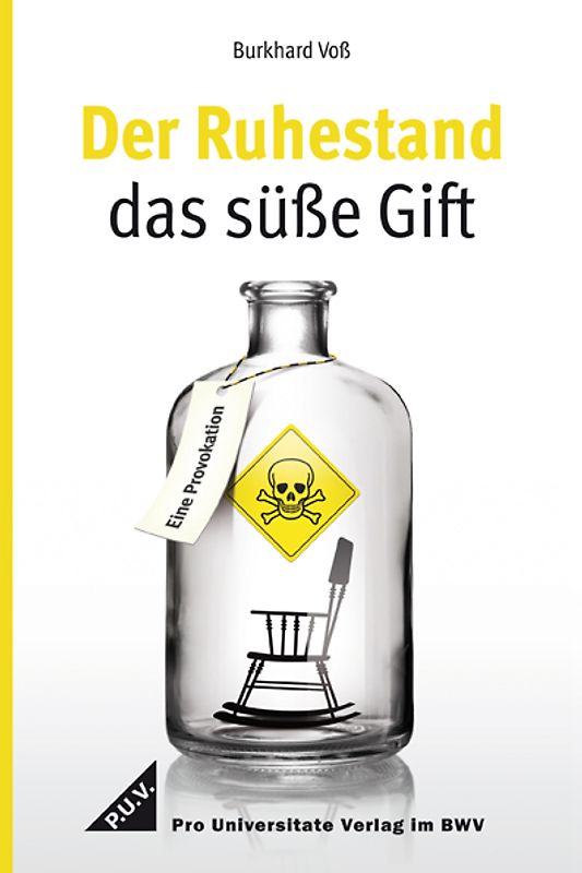 Der Ruhestand, das süße Gift