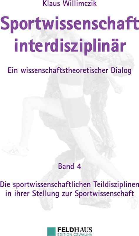 Sportwissenschaft interdisziplinär - Ein wissenschaftstheoretischer Dialog.