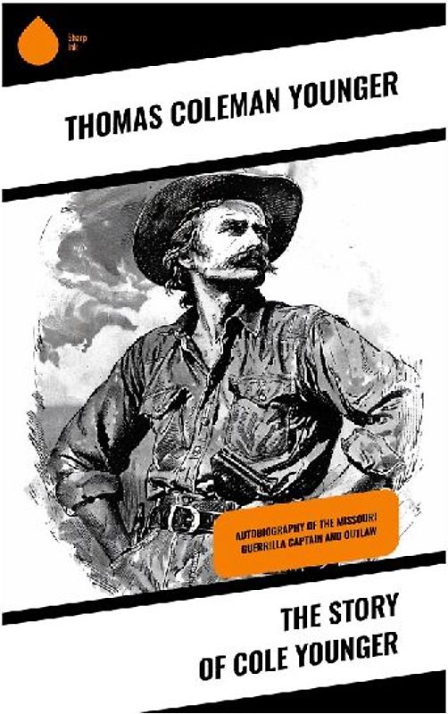 The Story of Cole Younger