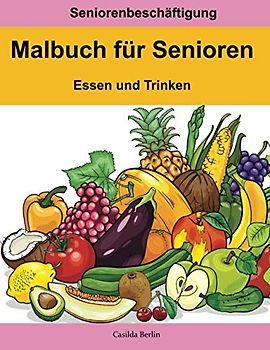 Malbuch für Senioren – Essen und Trinken