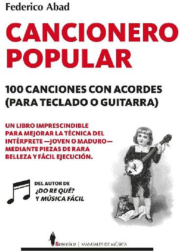 Cancionero popular. 100 canciones con acordes (para teclado o guitarra)