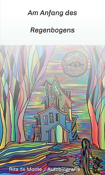 Am Anfang des Regenbogens