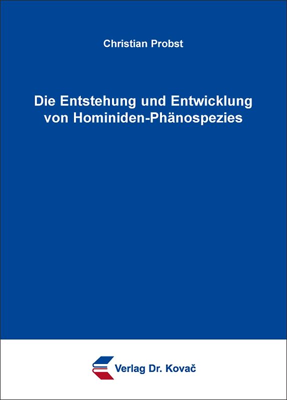 Die Entstehung und Entwicklung von Hominiden-Phänospezies
