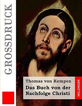 Das Buch von der Nachfolge Christi (Großdruck) (Grossdruck)