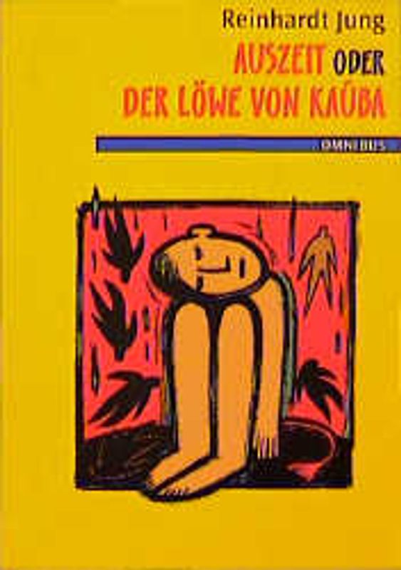 Auszeit oder Der Löwe von Kaúba. Ab 14 Jahren
