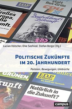 Politische Zukünfte im 20. Jahrhundert