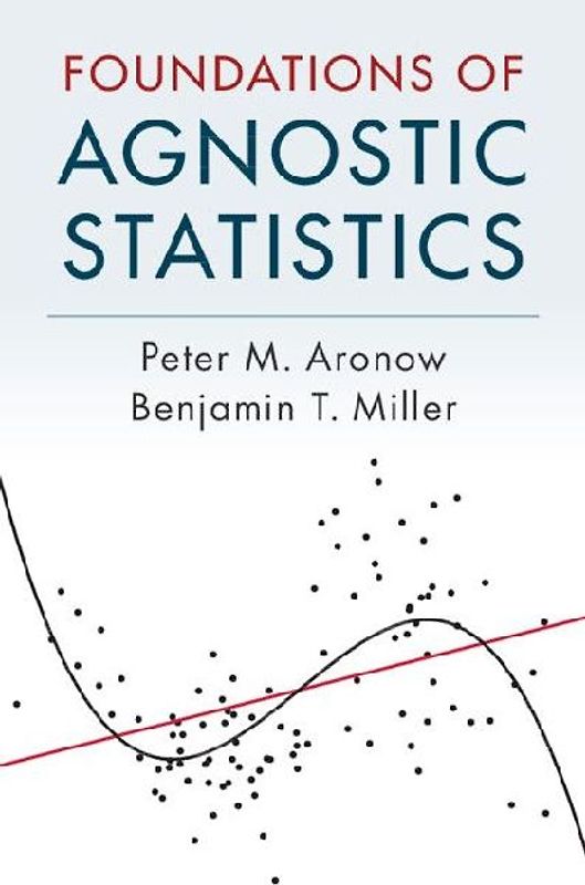 Foundations of Agnostic Statistics