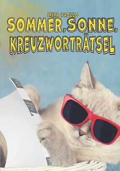 Sommer Sonne Kreuzworträtsel: Dein Rätselblock für unterwegs | Reise Rätsel für Erwachsene und Senioren | Große Schrift Kreuzworträtsel mit exotischen Fragen