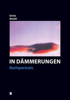 In Dämmerungen – Nachtportraits