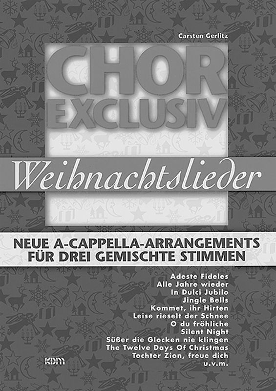 Chor exclusiv. Weihnachtslieder