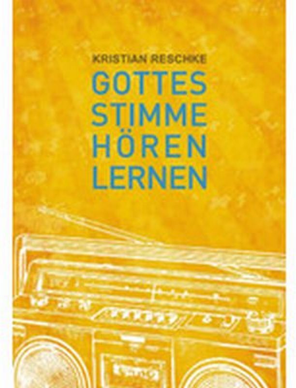 Gottes Stimme hören lernen