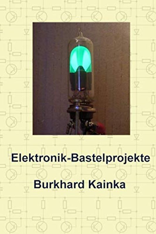 Elektronik-Bastelprojekte