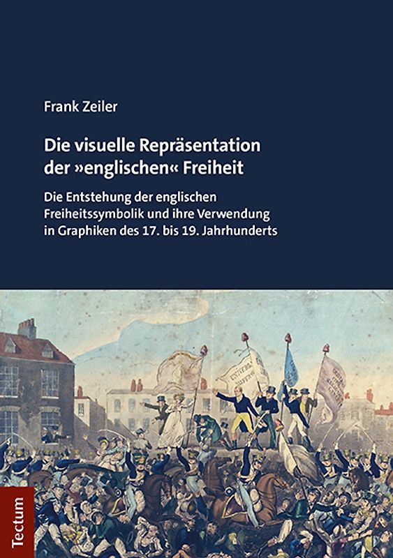 Die visuelle Repräsentation der »englischen« Freiheit