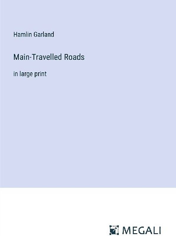 Main-Travelled Roads