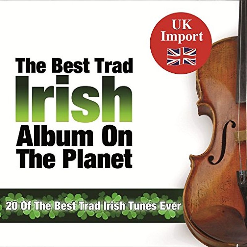 Various - The Best Trad Irish Album on the Planet