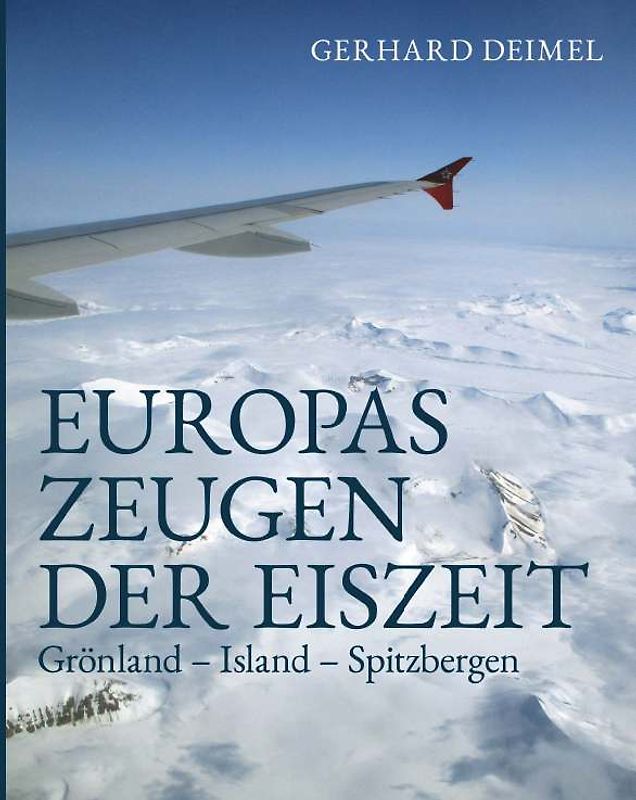 EUROPAS ZEUGEN DER EISZEIT