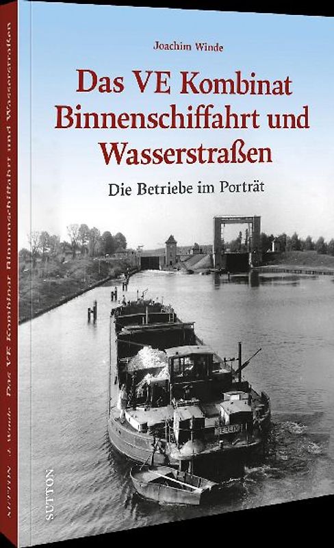 Das VE Kombinat Binnenschiffahrt und Wasserstraßen