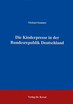 Die Kinderpresse in der Bundesrepublik Deutschland