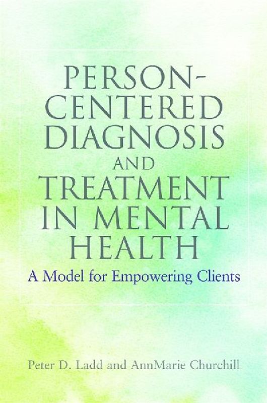 Person-Centered Diagnosis and Treatment in Mental Health