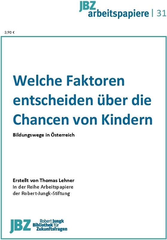 Welche Faktoren entscheiden über die Chancen von Kindern