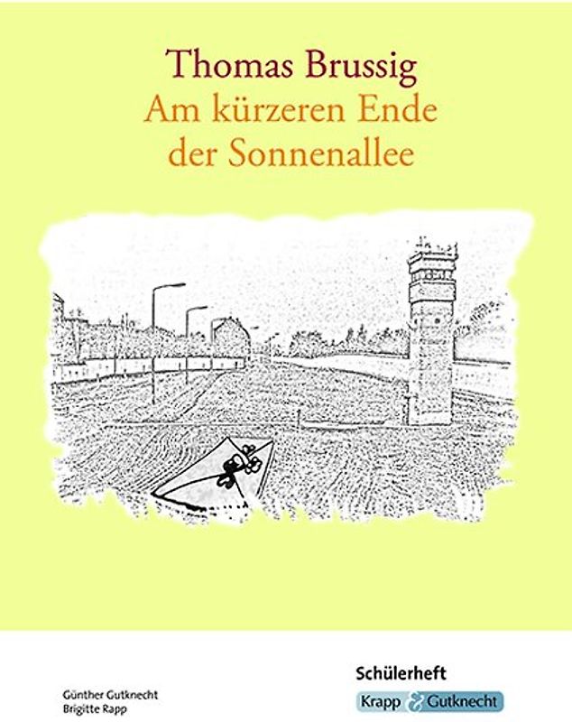 Thomas Brussig, Am kürzeren Ende der Sonnenallee