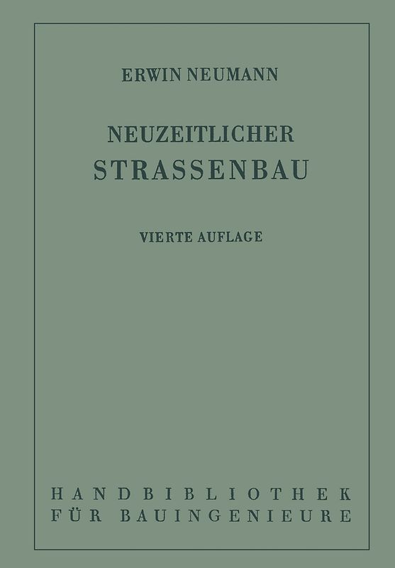 Der neuzeitliche Straßenbau